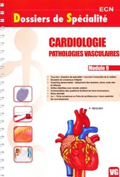 Cardiologie - Pathologies vasculaires - F. SEGURO - VERNAZOBRES - Dossiers de Spcialit