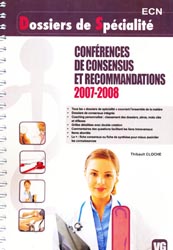 Confrences de consensus et recommandations 2007-2008 - Thibault CLOCHE - VERNAZOBRES - Dossiers de Spcialit