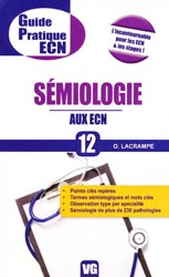 Smiologie aux ECN - O. LACRAMPE - VERNAZOBRES - Guide pratique ECN 12