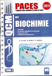 Biochimie Tome 1  UE1 - S. VO KIM, M. BOBOT, E. BARON - VERNAZOBRES - PAES QCM