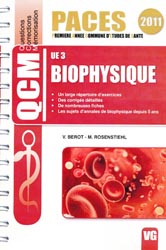 Biophysique UE3 - V. BEROT, M. ROSENSTIEHL - VERNAZOBRES - QCM PACES