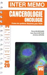 Cancérologie Oncologie - Pierre BLANCHARD, Jean-David ZEITOUN, Jérémie LEFEVRE - VERNAZOBRES - Inter-mémo