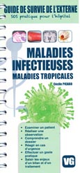 Maladies infectieuses - Maladies tropicales - Ccile PICARD - VERNAZOBRES - Guide de survie de l'externe