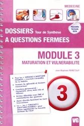 Module 3 - Maturation et vulnarabilit - Jean-Baptisye PERETOUT - VERNAZOBRES - Dossiers  questions fermes