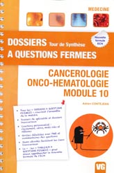 Cancrologie - Onco-Hmatologie - Module 10 - Adrien CONTEJEAN - VERNAZOBRES - Dossiers  questions fermes
