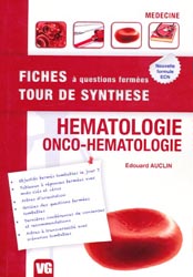 Hématologie - Onco-Hématologie - Edouard AUCLIN - VERNAZOBRES - Fiches Tour de Synthèse