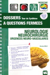 Neurologie - Neurochirurgie - Urgences neuro-vasculaires - Nicolas MELE - VERNAZOBRES - Dossiers  questions fermes