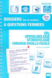 ORL - Ophtalmologie - Stomatologie - Chirurgie Maxillo-Faciale - Emmanuel LANASPRE - VERNAZOBRES - Dossiers  questions fermes