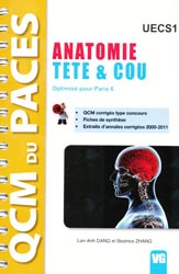 Anatomie Tête & Cou  EUCS1 (Paris 6) - Lan-Anh DANG, Béatrice ZHANG - VERNAZOBRES - QCM PACES