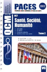 Santé, Société, Humanité  Tome 2 - R. GUITTON, J. LULU, E. MICHEL de CAZOTTE, M. SHUM - VERNAZOBRES - QCM PACES