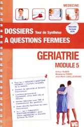 Geriatrie - Module 5 - Arthur HUBER, Madeleine FERRY, Jean-Rmi LAVILLEGRAND - VERNAZOBRES - Dossiers  questions fermes