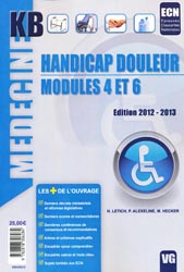 Handicap Douleur Modules 4 et 6 - H.LETICH, P. ALEXELINE, M.HECKER - VERNAZOBRES - Médecine KB