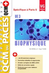 Biophysique UE3 (Paris 6) - Kim BONELLO, Hugo FIGONI - VERNAZOBRES - QCM du PACES - QCM+
