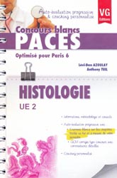 Histologie UE 2 (Paris 6) - Lvi-Dan AZOULAY, Anthony TUIL - VERNAZOBRES - Concours blancs PACES