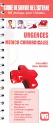 Urgences - Medico chirurgicales - Arthur JAMES, Olivier GUERRIER - VERNAZOBRES - Guide de survie de l'externe