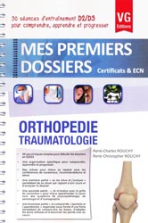 Orthopédie traumatologie - René-Charles ROUCHY, René-Christopher ROUCHY - VERNAZOBRES - Mes premiers dossiers
