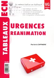 Urgences - Réanimation - Paul DE LA CAFFINIERE - VERNAZOBRES - Tableaux ECN