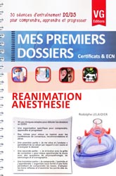 Réanimation - Anesthésie - Rodolphe LELAIDIER - VERNAZOBRES - Mes premiers dossiers