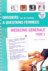 Mdecine gnrale Tome 2 - Benjamin THOREAU - VERNAZOBRES - Dossiers  questions fermes
