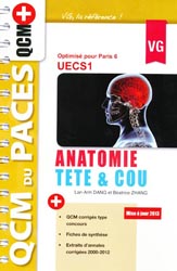 Anatomie Tête & Cou  (Paris 6) - Lan-Anh DANG, Béatrice ZHANG - VERNAZOBRES - QCM du PACES - QCM+