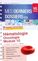 Hmatologie - Oncologie - Module 10 - M.Lemoine, M. SALAMA, A. CESCAU - VERNAZOBRES - Mes derniers dossiers ECN