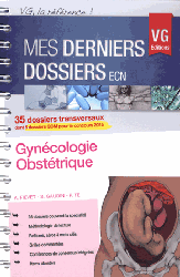 Gyncologie - Obsttrique - A. FIEVET, S. GAUDIN, P.TE - VERNAZOBRES - Mes derniers dossiers ECN