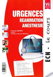 Urgences - Réanimation - Anesthesie - François DEPRET - VERNAZOBRES - ECN - Le cours