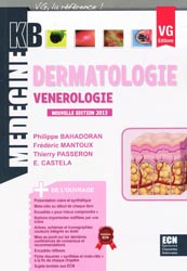 Dermatologie - Vénérologie - P. BAHADORAN, F. MANTOUX, T. PASSERON, E. CASTELA