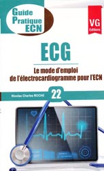 ECG - Nicolas Charles ROCHE - VERNAZOBRES - Guide pratique ECN 22