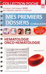 Hmatologie Onco-Hmatologie - Maxime BETTAN - VERNAZOBRES - Mes premiers dossiers poche