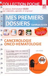 Cancrologie Onco-hmatologie - Julie AZAIS - VERNAZOBRES - Mes premiers dossiers poche
