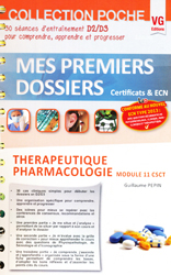 Thrapeutique Pharmacologie - Guillaume PEPIN - VERNAZOBRES - Mes premiers dossiers poche
