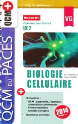 Biologie Cellulaire UE2 - Kim BONELLO, Hugo FIGONI - VERNAZOBRES - QCM du PACES - QCM+