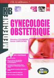 Gynécologie obstétrique - Blandine COURBIERE, Xavier CARCOPINO - VERNAZOBRES - Médecine KB