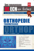 Orthopédie Traumatologie - A.BENTEJAC - VERNAZOBRES - Les nouveaux UE ECN en fiches