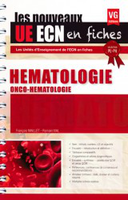 Hématologie - François MAILLET, Romain VIAL - VERNAZOBRES - UE ECN en fiches