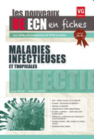 Maladies infectieuses et tropicales - Xavier VINCENT, Thibault RONCHARD - VERNAZOBRES - Les nouveaux UE ECN en fiches