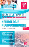 Neurologie Neurochirurgie - J.LAURENT, C.LEFEUVRE, A.ROUX - VERNAZOBRES - Dossiers QCM iECN