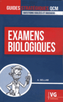 Examens biologiques - A. SELLAM - VERNAZOBRES - Guides stratégiques qcm