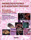 Pathologie foetale et placentaire pratique - SOFOET - SAURAMPS - 