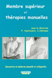 Membre supérieur et thérapies manuelles - Sous la direction de P.VAUTRAVERS, C.HÉRISSON