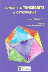Concept de tenségrité en ostéopathie - Alain GEHIN D.O. - SAURAMPS - 