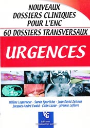 Urgences - Hélène LEGARDEUR, Sarah SPORTICHE, Jean-David ZEITOUN, Jacques-André EWALD, Calin LAZAR, Jérémie LEFEVRE - VERNAZOBRES - Nouveaux dossiers cliniques