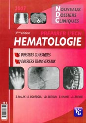 Hématologie - Sandra MALAK, David BOUTBOUL, Jean-David ZEITOUN, Eric KHAYAT, Jérémie LEFEVRE - VERNAZOBRES - Nouveaux dossiers cliniques
