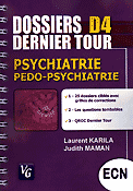 Psychiatrie pédo-psychiatrie - Laurent KARILA, Judith MAMAN