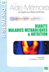 Diabète - Maladies métaboliques & Nutrition - P. VALENSI, V.VIVIANI - R. DUTEIL - VERNAZOBRES - IFSI Mémo 04