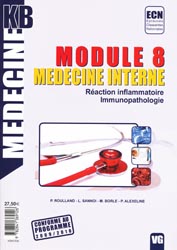 Module 8 Médecine interne Réaction inflammatoire Immunopathologie - P.ROULLAND, L.SANNOI, M.BORLE, P.ALEXELINE - VERNAZOBRES - Médecine KB