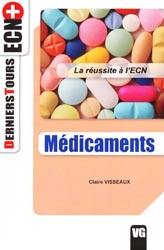 Mdicaments - Claire VISSEAUX - VERNAZOBRES - Derniers Tours ECN