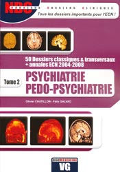 Psychiatrie Pedo-psychiatrie Tome 2 - Olivier CHATILLON, Félix GALVAO - VERNAZOBRES - Nouveaux dossiers cliniques