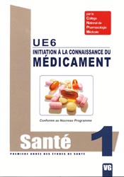 Initiation à la connaissance du médicament UE6 - M. MOLINARD, B. CHARBIT, le CNPM - VERNAZOBRES - PAES